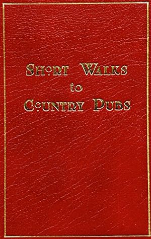 Seller image for Short Walks To Country Pubs for sale by WeBuyBooks