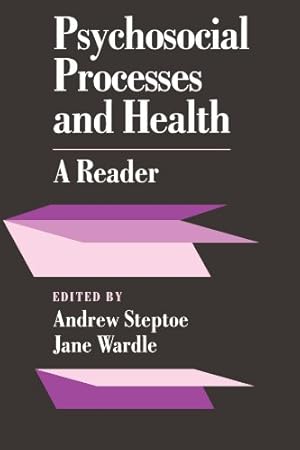 Bild des Verkufers fr Psychosocial Processes and Health: A Reader zum Verkauf von WeBuyBooks