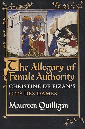 Seller image for The Allegory of Female Authority: Christine de Pizan's Cit Des Dames. for sale by Fundus-Online GbR Borkert Schwarz Zerfa