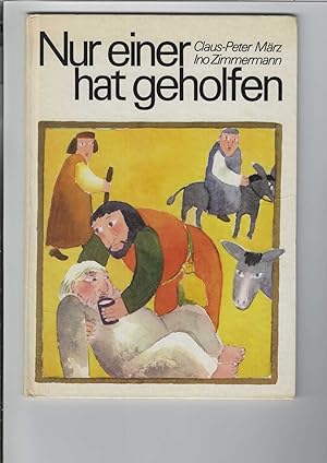 Imagen del vendedor de Nur einer hat geholfen. Ein biblisches Bilderbuch fr Kinder. a la venta por Antiquariat Frank Dahms