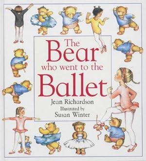 Seller image for Bear Who Went To The Ballet (The) for sale by WeBuyBooks