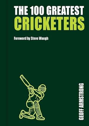 Seller image for THE 100 GREATEST CRICKETERS (Hardcover) for sale by Grand Eagle Retail