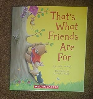 Imagen del vendedor de That's What Friends Are For a la venta por Reliant Bookstore