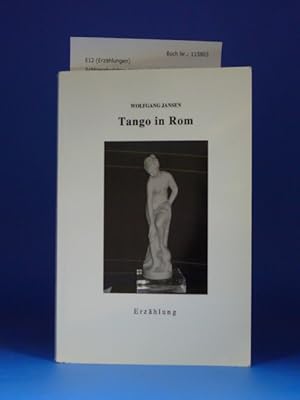 Bild des Verkufers fr Tango in Rom. - Erzhlung. zum Verkauf von Buch- und Kunsthandlung Wilms Am Markt Wilms e.K.