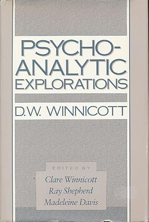 Seller image for ( Exemplar Beland ) Psycho-analytic explorations. [1939-1970] Edited by Clare Winnicott, Ray Shepherd, Madeleine Davis. for sale by Fundus-Online GbR Borkert Schwarz Zerfa