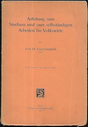 Seller image for Anleitung zum Studium und zum selbstndigen Arbeiten fr Volkswirte. for sale by Antiquariat Bibliomania