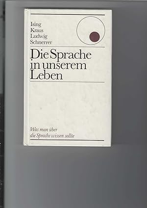 Seller image for Die Sprache in unserem Leben. Was man ber die Sprache wissen sollte. for sale by Antiquariat Frank Dahms