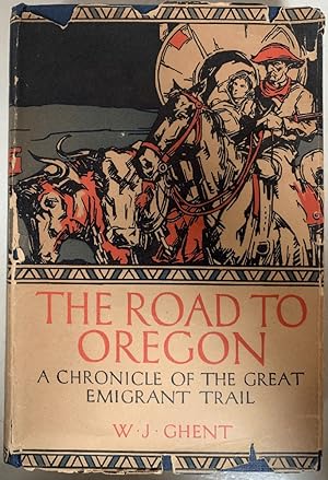 Imagen del vendedor de The Road To Oregon A Chronical Of The Great Emigrant Trail a la venta por Chaparral Books