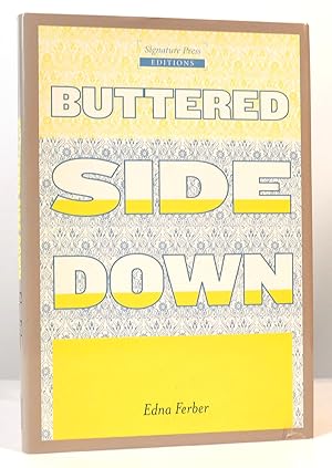 Seller image for BUTTERED SIDE DOWN for sale by Rare Book Cellar