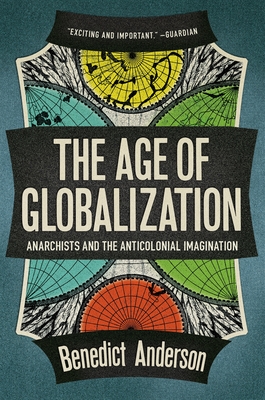 Immagine del venditore per The Age of Globalization: Anarchists and the Anti-Colonial Imagination (Paperback or Softback) venduto da BargainBookStores