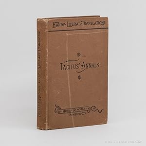 The Annals of Tacitus: Books I-VI (Handy Literal Translations)