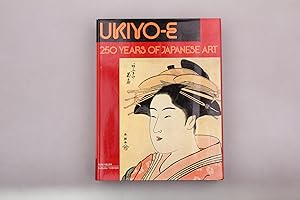 UKIYO-E 250 YEARS OF JAPANESE ART.