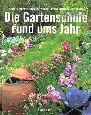 Die Gartenschule rund ums Jahr