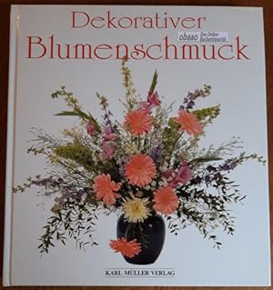 Bild des Verkufers fr Dekorativer Blumenschmuck zum Verkauf von obaao - Online-Buchantiquariat Ohlemann
