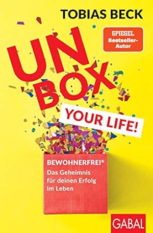 Bild des Verkufers fr Unbox your Life!: BEWOHNERFREI: Das Geheimnis fr deinen Erfolg im Leben zum Verkauf von WeBuyBooks