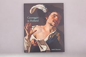 Seller image for CARAVAGGIO IN HOLLAND. Musik und Genre bei Caravaggio und den Utrechter Caravaggisten for sale by INFINIBU KG
