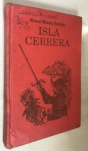 Imagen del vendedor de Isla Cerrera Novela de la Conquista y Colonizacion de Puerto Rico a la venta por Once Upon A Time
