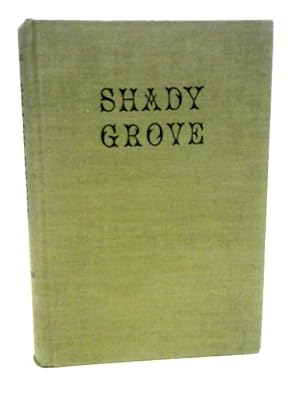 Imagen del vendedor de Shady Grove: A Novel. a la venta por World of Rare Books