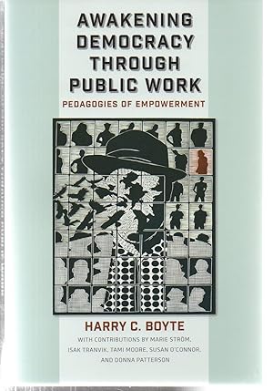 Awakening Democracy through Public Work: Pedagogies of Empowerment