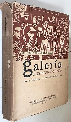 Seller image for Galeria Puertorriquena tipos y Caracteres, costumbres y tradiciones for sale by Once Upon A Time
