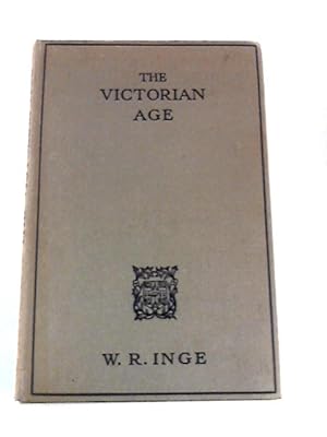 Bild des Verkufers fr The Victorian Age: the Rede Lecture for 1922 zum Verkauf von World of Rare Books