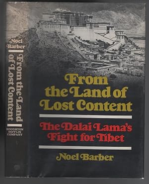 Seller image for From the Land of Lost Content: The Dalai Lama's Fight for Tibet for sale by Turn-The-Page Books