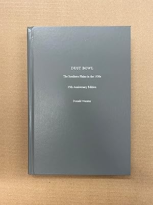 Seller image for Dust Bowl: The Southern Plains in the 1930s (Twenty-fifth Anniversary Edition) for sale by Fahrenheit's Books