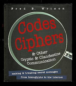 Seller image for Codes, Ciphers, And Other Cryptic And Clandestine Communication for sale by Granada Bookstore,            IOBA