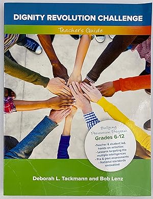 Seller image for Dignity Revolution Challenge, Bullying Prevention Guide, Teacher's Guide for sale by Gordon Kauffman, Bookseller, LLC