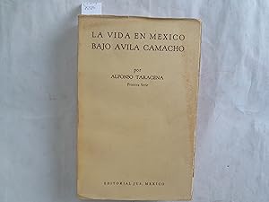 Seller image for La vida en Mxico bajo vila Camacho. for sale by Librera "Franz Kafka" Mxico.