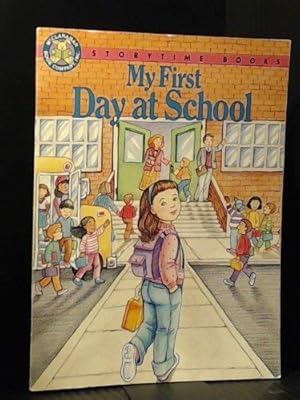 Seller image for My First Day at School for sale by Reliant Bookstore