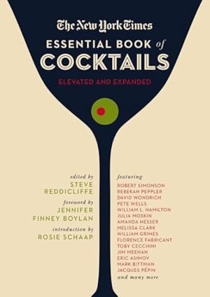 Seller image for New York Times Essential Book of Cocktails : Over 400 Classic Drink Recipes With Great Writing from the New York Times for sale by GreatBookPrices