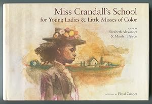 Seller image for Miss Crandall's School for Young Ladies & Little Misses of Color for sale by Between the Covers-Rare Books, Inc. ABAA