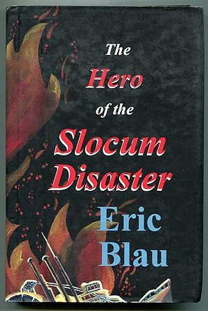Bild des Verkufers fr The Hero of the Slocum Disaster zum Verkauf von Between the Covers-Rare Books, Inc. ABAA