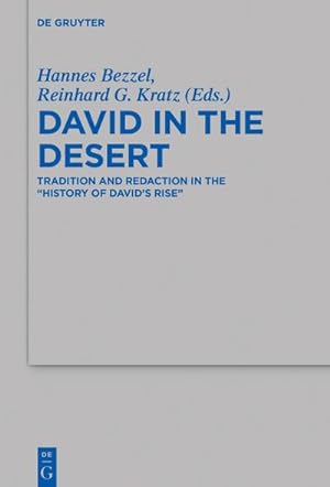 Immagine del venditore per David in the Desert : Tradition and Redaction in the History of Davids Rise" venduto da AHA-BUCH GmbH