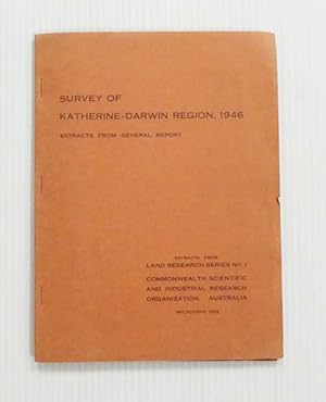 Bild des Verkufers fr Survey of Katherine-Darwin Region, 1946 Extracts from General Report zum Verkauf von Adelaide Booksellers