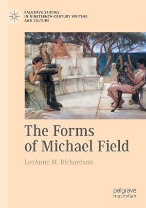 Seller image for The Forms of Michael Field for sale by AHA-BUCH GmbH
