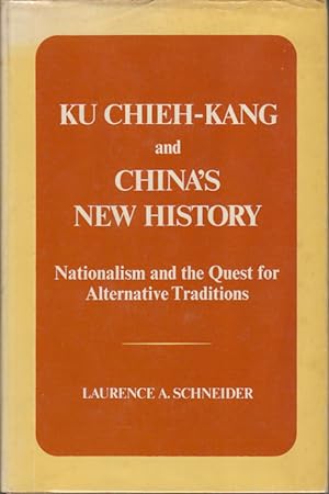 Bild des Verkufers fr Ku Chieh-Kang and China's New History. Nationalism and the Quest for Alternative Traditions. zum Verkauf von Asia Bookroom ANZAAB/ILAB