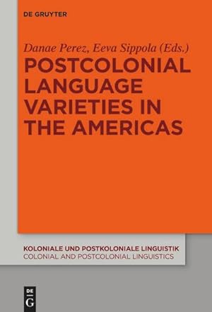 Immagine del venditore per Postcolonial Language Varieties in the Americas venduto da AHA-BUCH GmbH