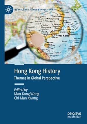 Bild des Verkufers fr Hong Kong History : Themes in Global Perspective zum Verkauf von AHA-BUCH GmbH