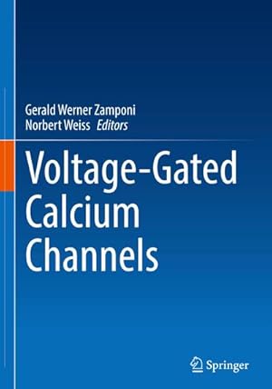 Bild des Verkufers fr Voltage-Gated Calcium Channels zum Verkauf von AHA-BUCH GmbH