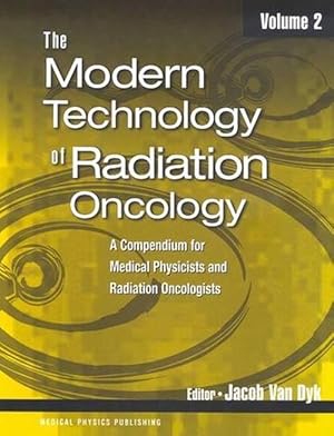 Imagen del vendedor de The Modern Technology of Radiation Oncology, Volume 2 (Hardcover) a la venta por CitiRetail