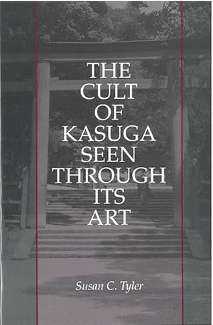 Bild des Verkufers fr The Cult of Kasuga Seen Through Its Art (Hardcover) zum Verkauf von CitiRetail