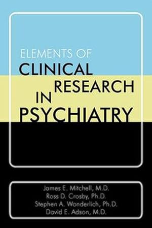 Imagen del vendedor de Elements of Clinical Research in Psychiatry (Hardcover) a la venta por CitiRetail
