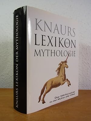 Knaurs Lexikon der Mythologie. Über 3000 Stichwörter zu den Mythen aller Völker