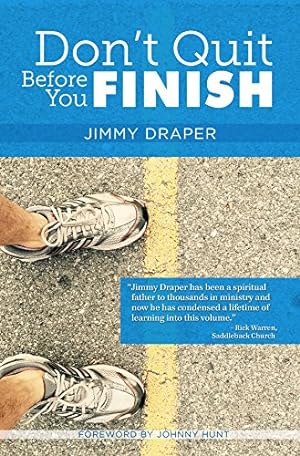 Seller image for Don't Quit Before You Finish: Serving Well and Finishing Strong for sale by Reliant Bookstore