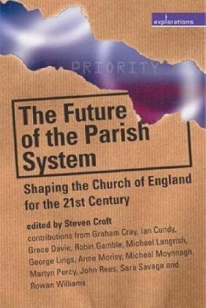 Immagine del venditore per The Future of the Parish System: Shaping the Church of England in the 21st Century (Explorations) venduto da WeBuyBooks