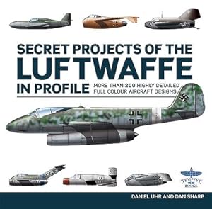 Bild des Verkufers fr Secret Projects of the Luftwaffe in Profile zum Verkauf von moluna