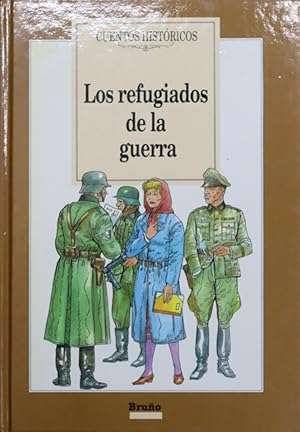 Immagine del venditore per Los refugiados de la guerra venduto da Librera Alonso Quijano