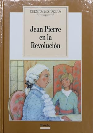 Immagine del venditore per Jean Pierre en la Revolucin venduto da Librera Alonso Quijano